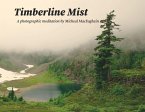 Timberline Mist