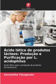 Ácido lático de produtos lácteos: Produção e Purificação por L. acidophilus