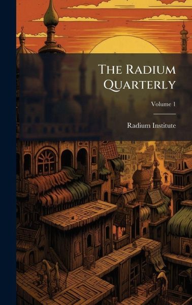 The Radium Quarterly The Radium Quarterly
