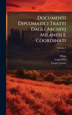 Cover Documenti Diplomatici Tratti Dagli Archivj Milanesi E Coordinati