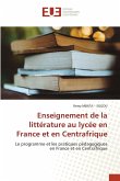 Enseignement de la littérature au lycée en France et en Centrafrique Enseignement de la littérature au lycée en France et en Centrafrique