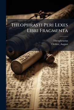 Cover Theophrasti Peri Lexes Libri Fragmenta