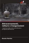 Attraversamenti, rotture e trasgressioni
