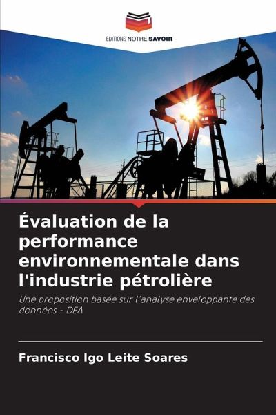 Évaluation de la performance environnementale dans l'industrie pétrolière Évaluation de la performance environnementale dans l'industrie pétrolière