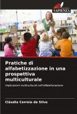 Pratiche di alfabetizzazione in una prospettiva multiculturale Pratiche di alfabetizzazione in una prospettiva multiculturale