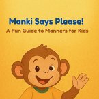 Manki Says Please! A Fun Guide to Manners for Kids