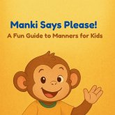 Manki Says Please! A Fun Guide to Manners for Kids
