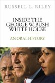 Inside the George W. Bush White House