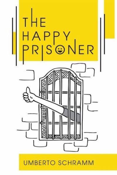 The Happy Prisoner The Happy Prisoner