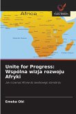 Unite for Progress: Wspólna wizja rozwoju Afryki