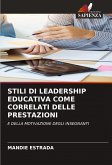 STILI DI LEADERSHIP EDUCATIVA COME CORRELATI DELLE PRESTAZIONI