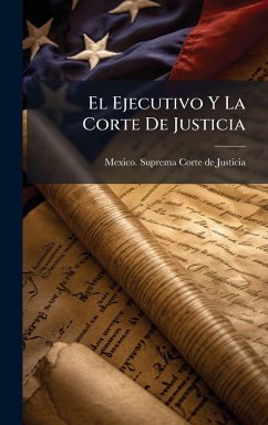 Cover El Ejecutivo Y La Corte De Justicia