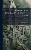 Historia De La CompañÃ-a De JesÃ°s En Chile