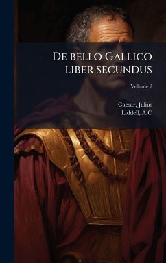 Cover De bello Gallico liber secundus