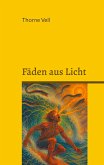 Fäden aus Licht Fäden aus Licht