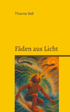 Fäden aus Licht - Vell, Thorne Fäden aus Licht - Vell, Thorne
