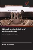 Nieodpowiedzialno¿¿ epistemiczna Nieodpowiedzialno¿¿ epistemiczna