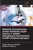 Badanie przesiewowe zmian komórek szyjki macicy u kobiet stosuj¿cych hormonalne ¿rodki antykoncepcyjne