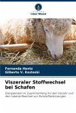 Viszeraler Stoffwechsel bei Schafen