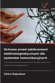 Ochrona przed zak¿óceniami elektromagnetycznymi dla systemów komunikacyjnych