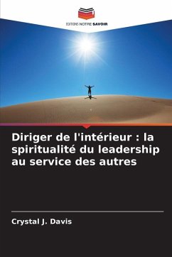 Cover Diriger de l'intérieur : la spiritualité du leadership au service des autres