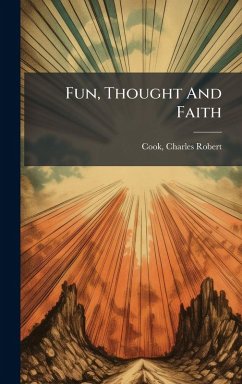 Fun, Thought And Faith