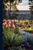The Orchid Review The Orchid Review