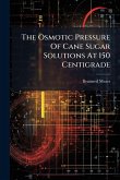 The Osmotic Pressure Of Cane Sugar Solutions At 150 Centigrade