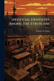 Artificial Dentistry Among the Etruscans