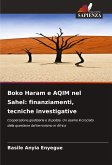 Boko Haram e AQIM nel Sahel: finanziamenti, tecniche investigative Boko Haram e AQIM nel Sahel: finanziamenti, tecniche investigative