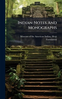 Indian Notes And Monographs
