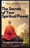 The Secrets of Your Spiritual Power The Secrets of Your Spiritual Power
