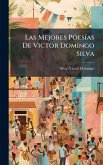 Las Mejores PoesÃ-as De Victor Domingo Silva