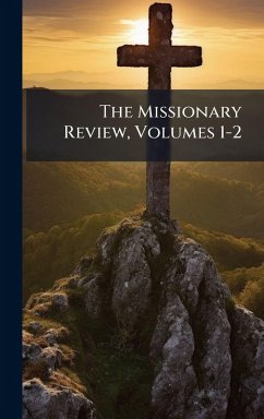Cover The Missionary Review, Volumes 1-2