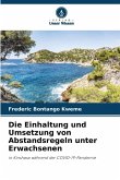 Die Einhaltung und Umsetzung von Abstandsregeln unter Erwachsenen Die Einhaltung und Umsetzung von Abstandsregeln unter Erwachsenen