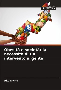 Obesità e società: la necessità di un intervento urgente - N'cho, Ake