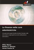 La finanza nelle cure odontoiatriche La finanza nelle cure odontoiatriche