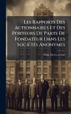 Les Rapports Des Actionnaires Et Des Porteurs De Parts De Fondateur Dans Les SociÃ(c)tÃ(c)s Anonymes