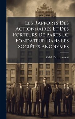 Cover Les Rapports Des Actionnaires Et Des Porteurs De Parts De Fondateur Dans Les SociÃ(c)tÃ(c)s Anonymes