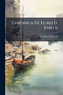 Cover Chronica De El-rei D. JoÃ£o Ii
