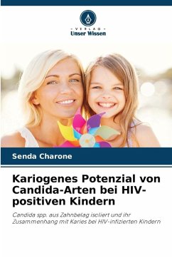 Cover Kariogenes Potenzial von Candida-Arten bei HIV-positiven Kindern