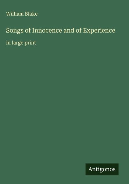 Songs of Innocence and of Experience Songs of Innocence and of Experience
