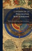 L'avenir De La Philosophie Bergsonienne L'avenir De La Philosophie Bergsonienne
