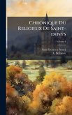 Chronique Du Religieux De Saint-denys