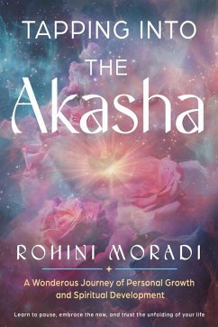Tapping Into the Akasha - Moradi, Rohini