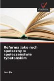 Reforma jako ruch spo¿eczny w spo¿ecze¿stwie tybeta¿skim
