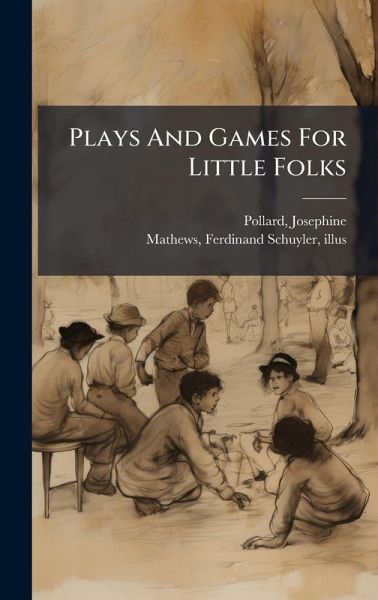 Plays And Games For Little Folks