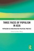 Three Faces of Populism in Asia Three Faces of Populism in Asia