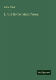 Life of Mother Maria Teresa