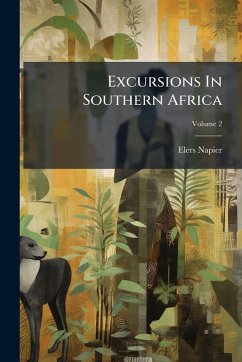Excursions In Southern Africa - Napier, Elers
